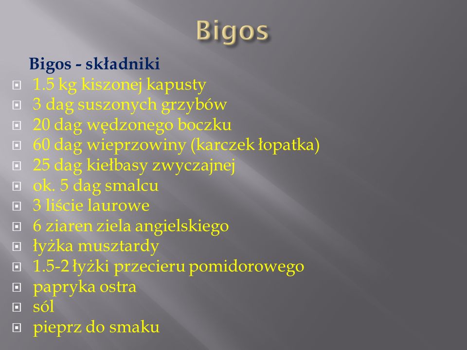 Bigos Bigos - składniki 1.5 kg kiszonej kapusty