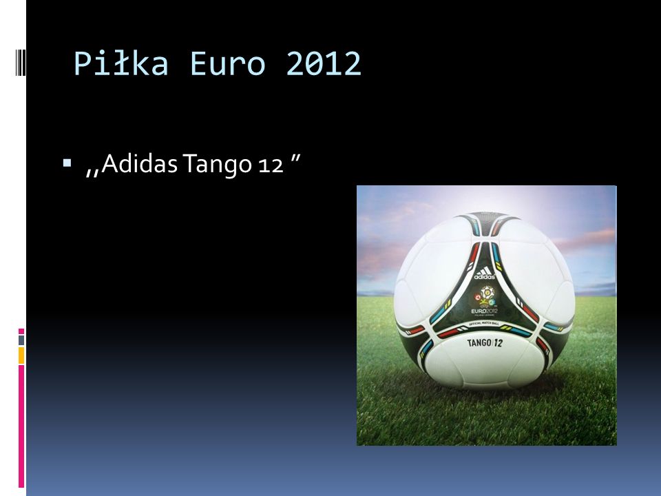 Piłka Euro 2012 ,,Adidas Tango 12