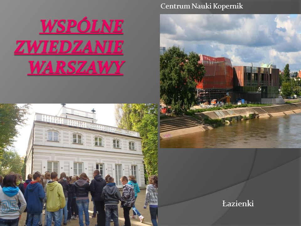 Wspólne zwiedzanie Warszawy