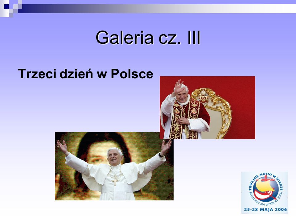 Galeria cz. III Trzeci dzień w Polsce