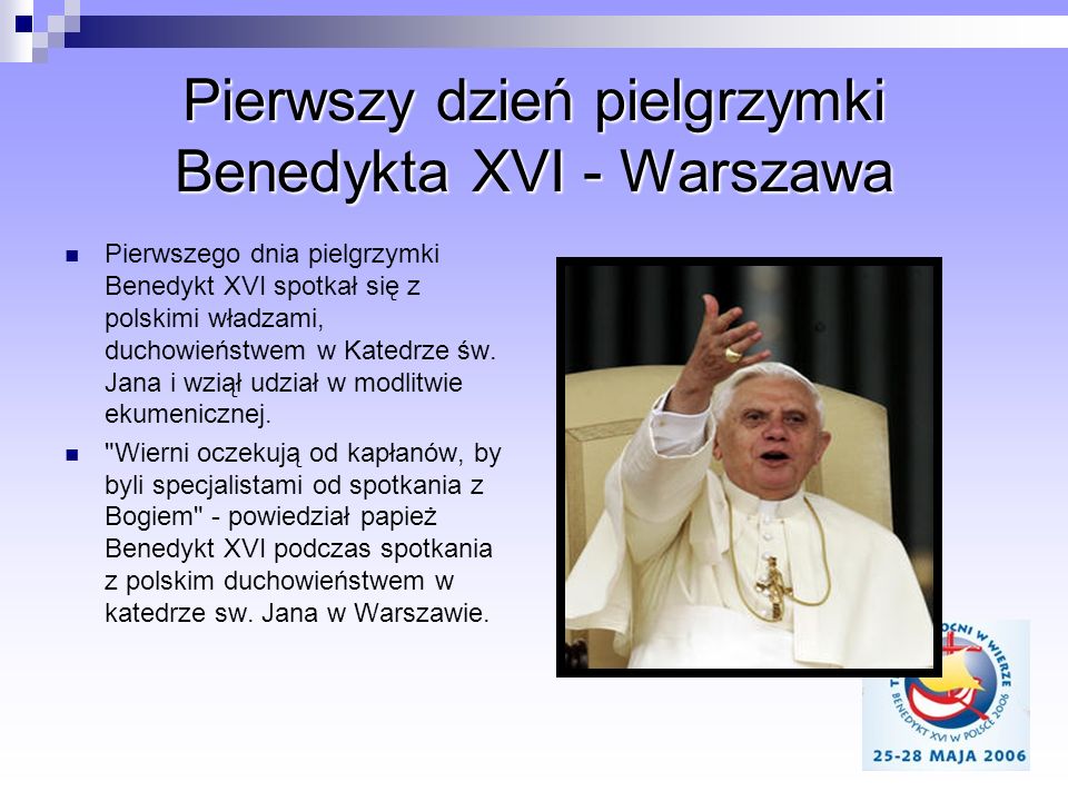 Pierwszy dzień pielgrzymki Benedykta XVI - Warszawa