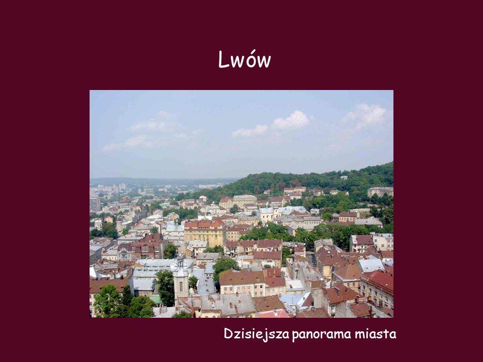 Lwów Dzisiejsza panorama miasta
