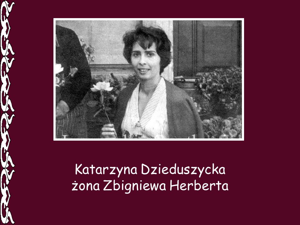 Katarzyna Dzieduszycka żona Zbigniewa Herberta