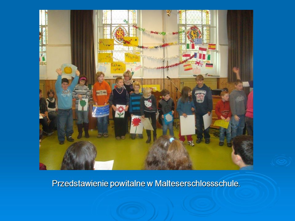 Przedstawienie powitalne w Malteserschlossschule.