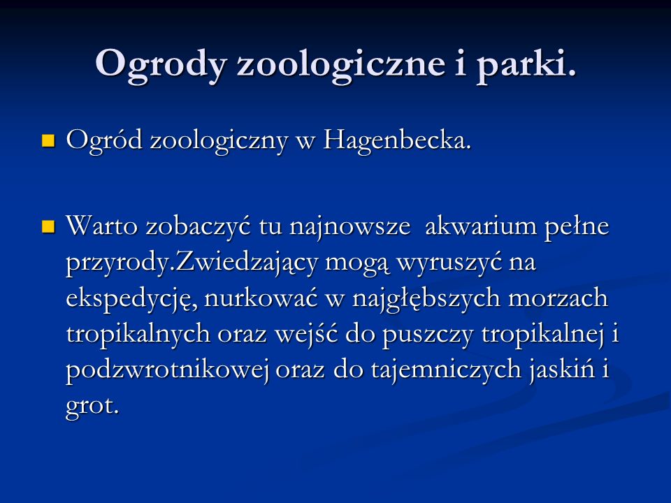 Ogrody zoologiczne i parki.