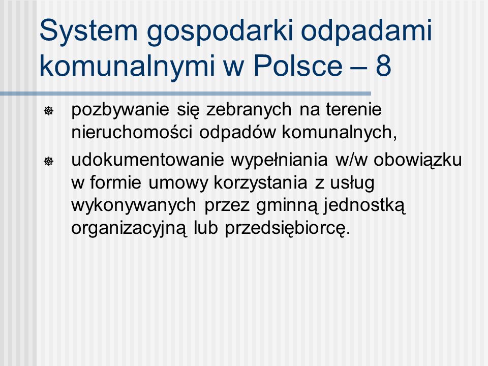 System gospodarki odpadami komunalnymi w Polsce – 8