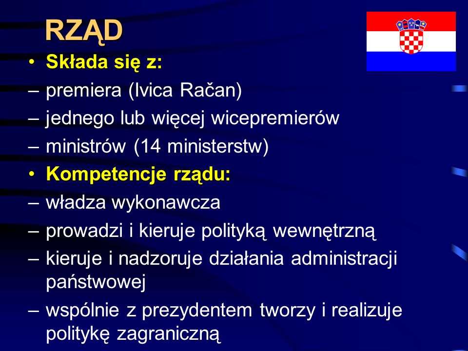 RZĄD Składa się z: premiera (Ivica Račan)
