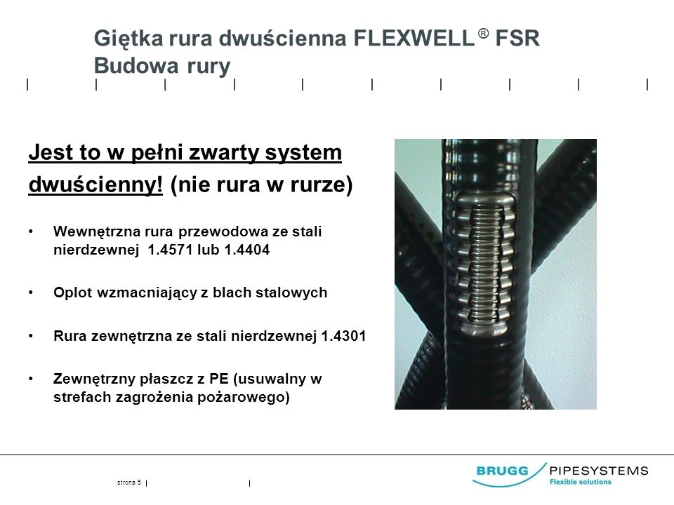 Giętka rura dwuścienna FLEXWELL ® FSR Budowa rury