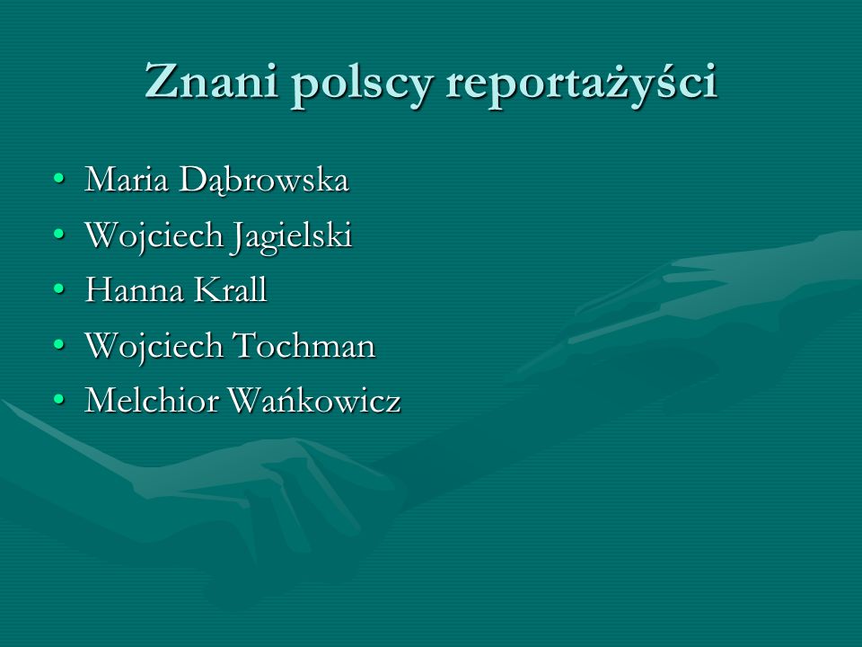 Znani polscy reportażyści