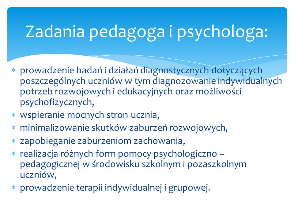 Zadania pedagoga i psychologa: