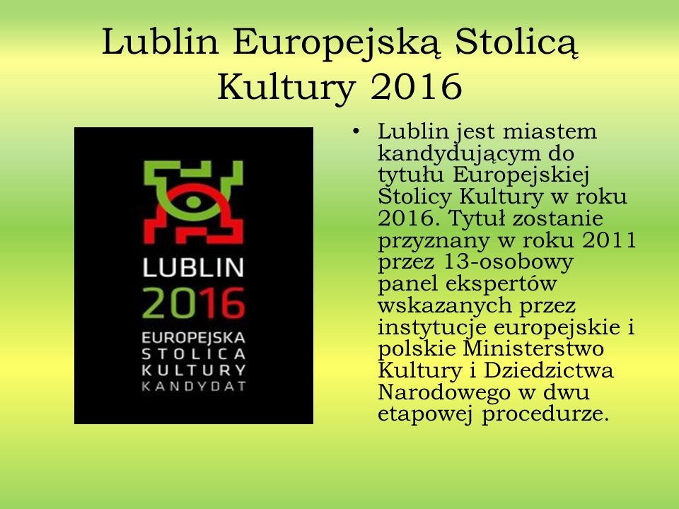 Lublin Europejską Stolicą Kultury 2016