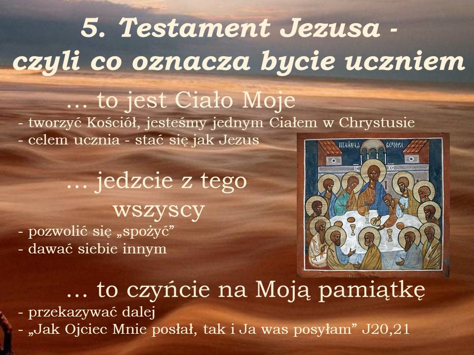 5. Testament Jezusa - czyli co oznacza bycie uczniem