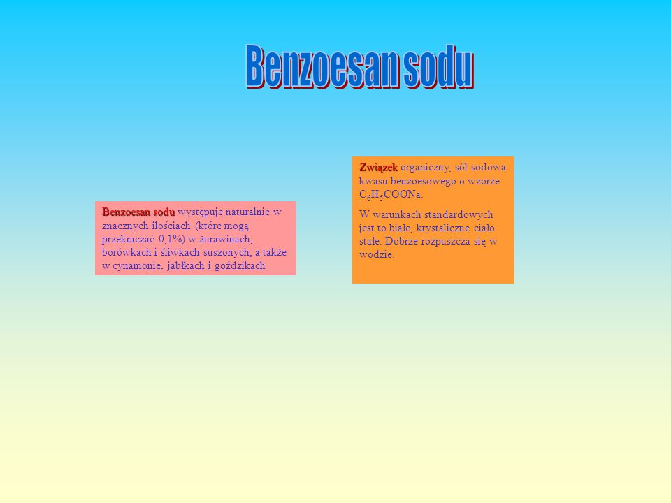 Benzoesan sodu Związek organiczny, sól sodowa kwasu benzoesowego o wzorze C6H5COONa.