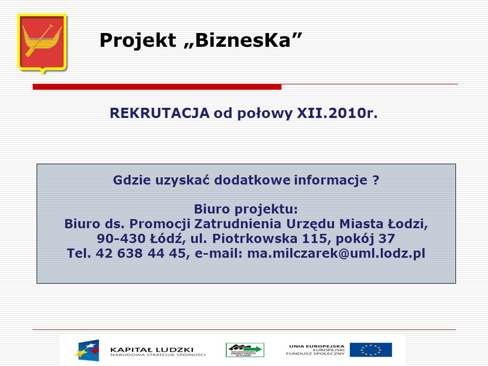 Projekt „BiznesKa REKRUTACJA od połowy XII.2010r.