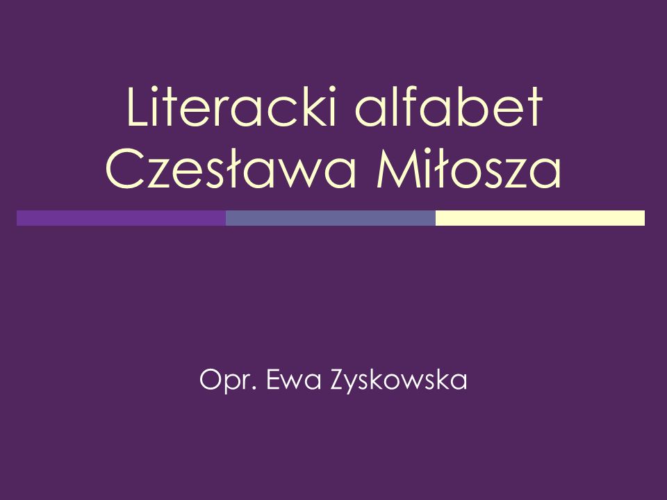 Literacki alfabet Czesława Miłosza