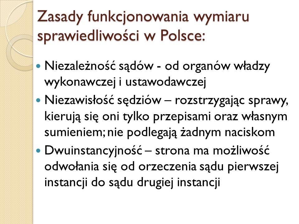 Zasady funkcjonowania wymiaru sprawiedliwości w Polsce:
