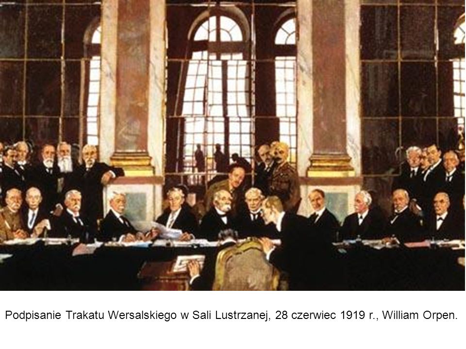 Podpisanie Trakatu Wersalskiego w Sali Lustrzanej, 28 czerwiec 1919 r