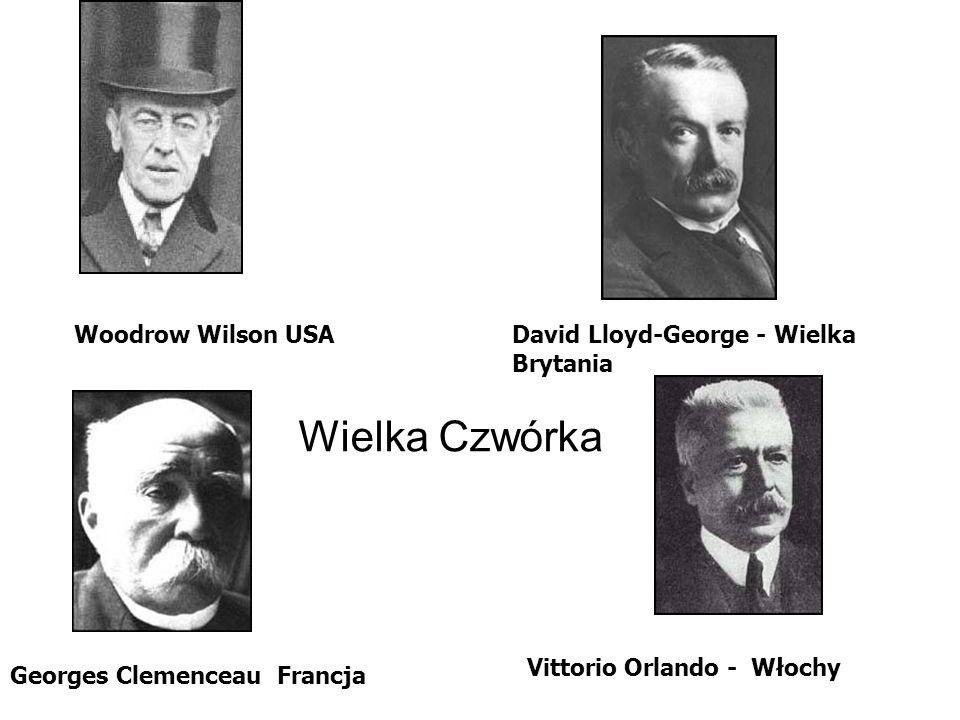 Wielka Czwórka Woodrow Wilson USA David Lloyd-George - Wielka Brytania