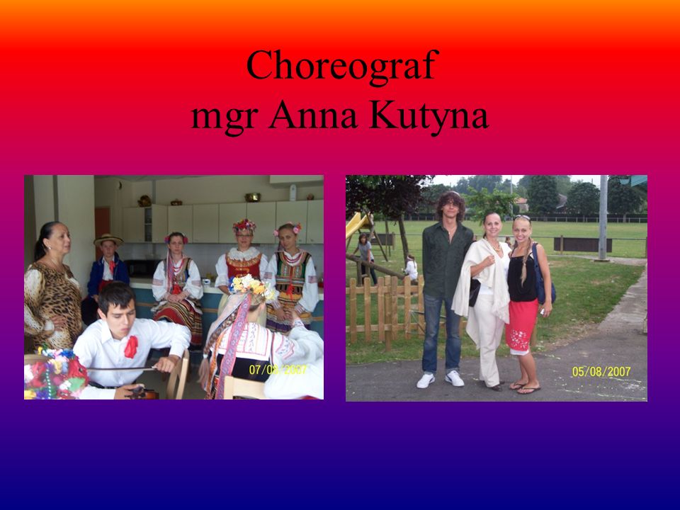 Choreograf mgr Anna Kutyna