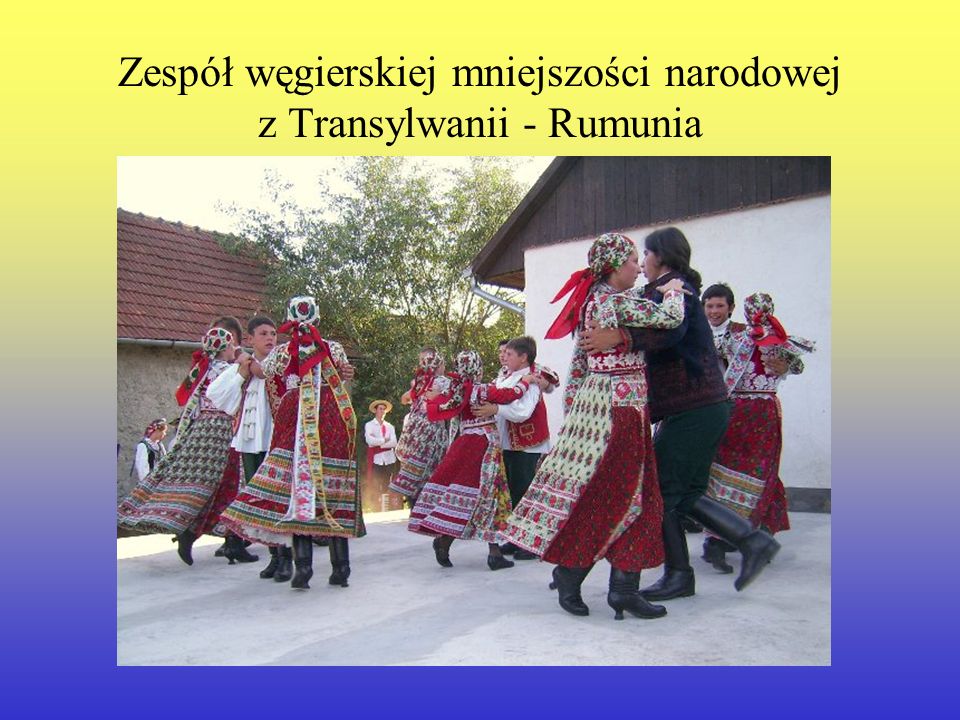 Zespół węgierskiej mniejszości narodowej z Transylwanii - Rumunia