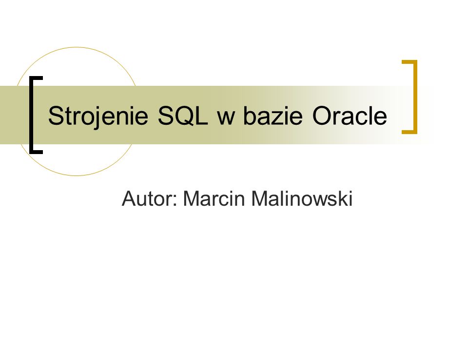 Strojenie SQL w bazie Oracle