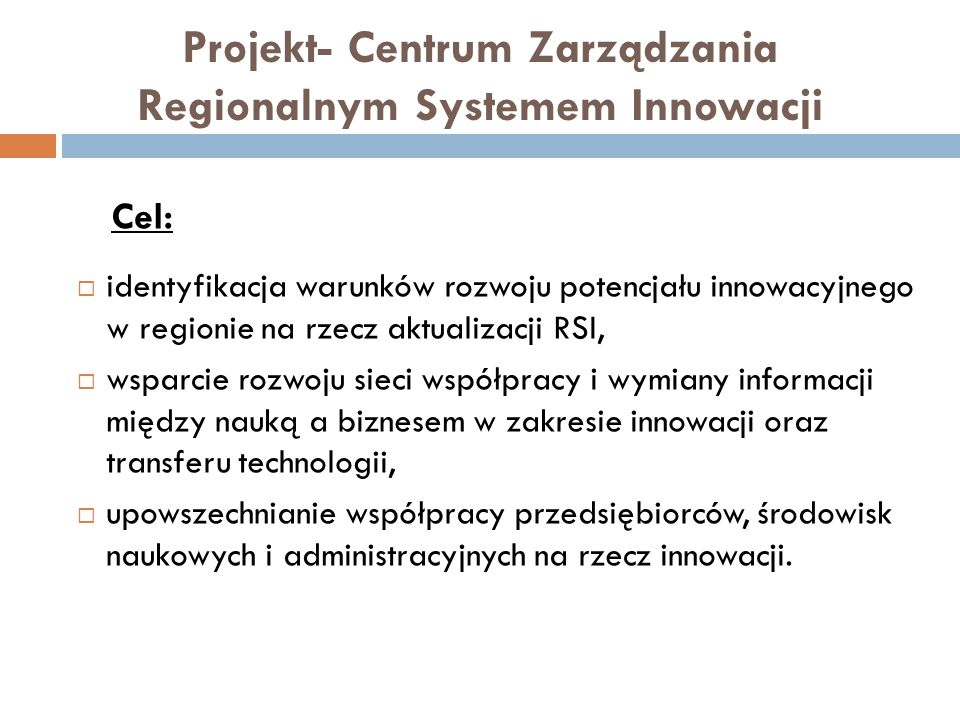 Projekt- Centrum Zarządzania Regionalnym Systemem Innowacji
