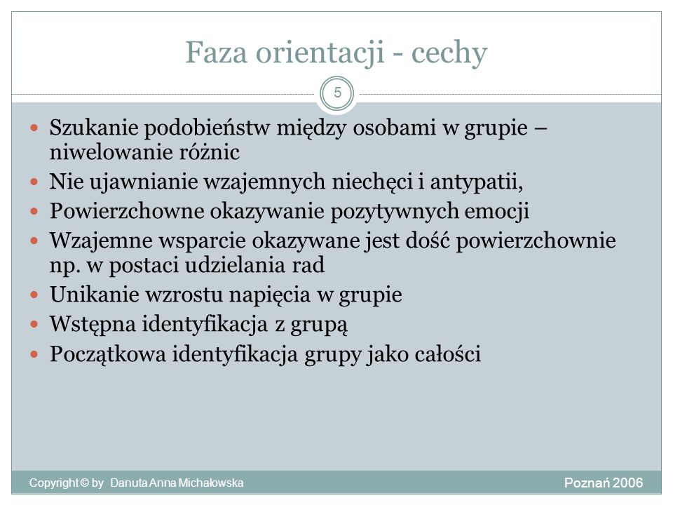 Faza orientacji - cechy