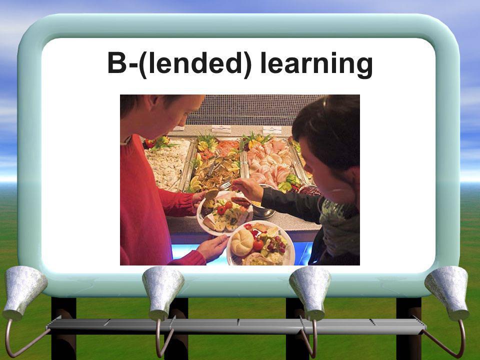 B-(lended) learning