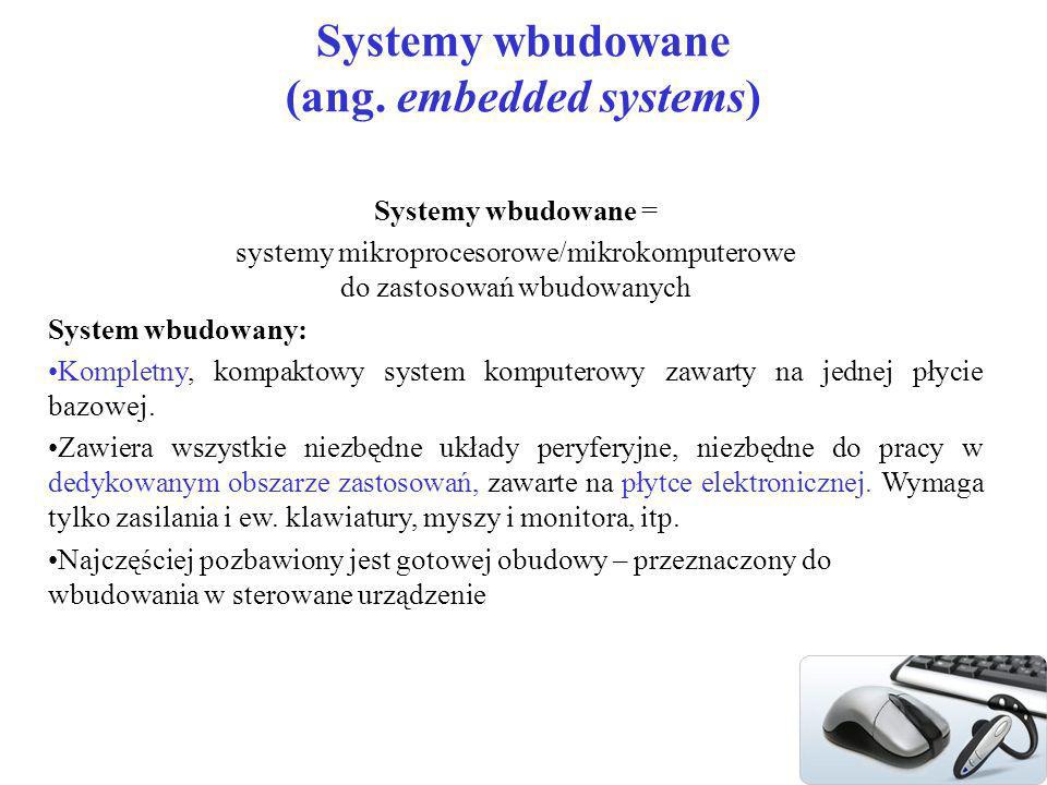 Systemy wbudowane (ang. embedded systems)