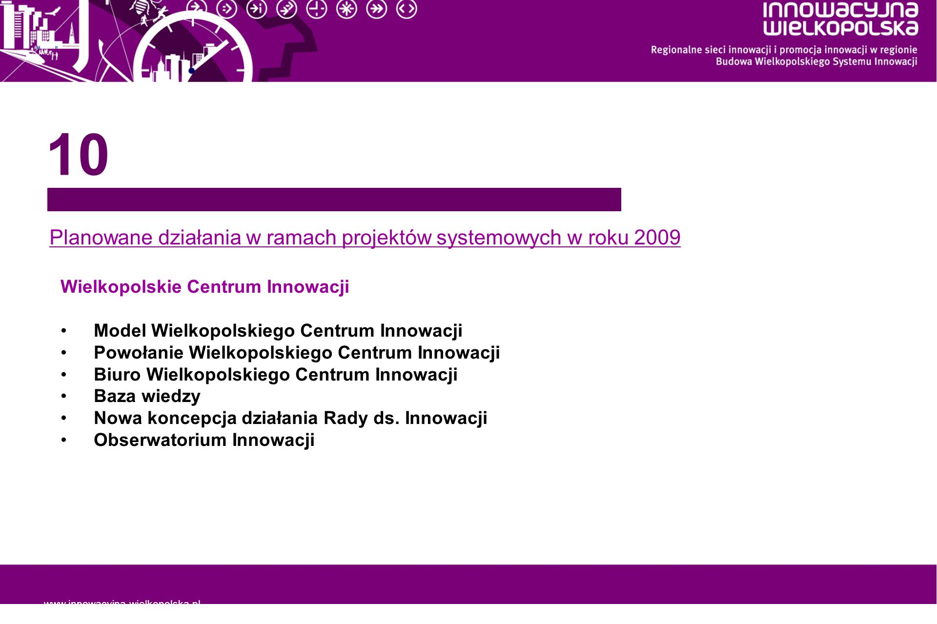 Planowane działania w ramach projektów systemowych w roku 2009