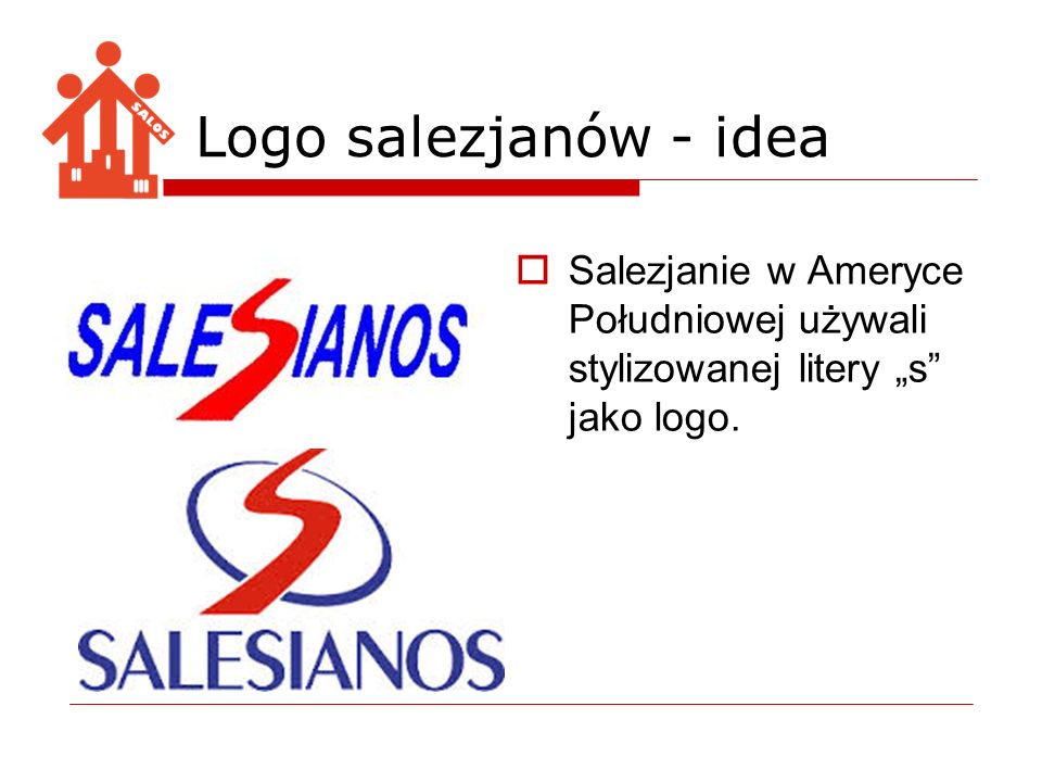 Logo salezjanów - idea Salezjanie w Ameryce Południowej używali stylizowanej litery „s jako logo.