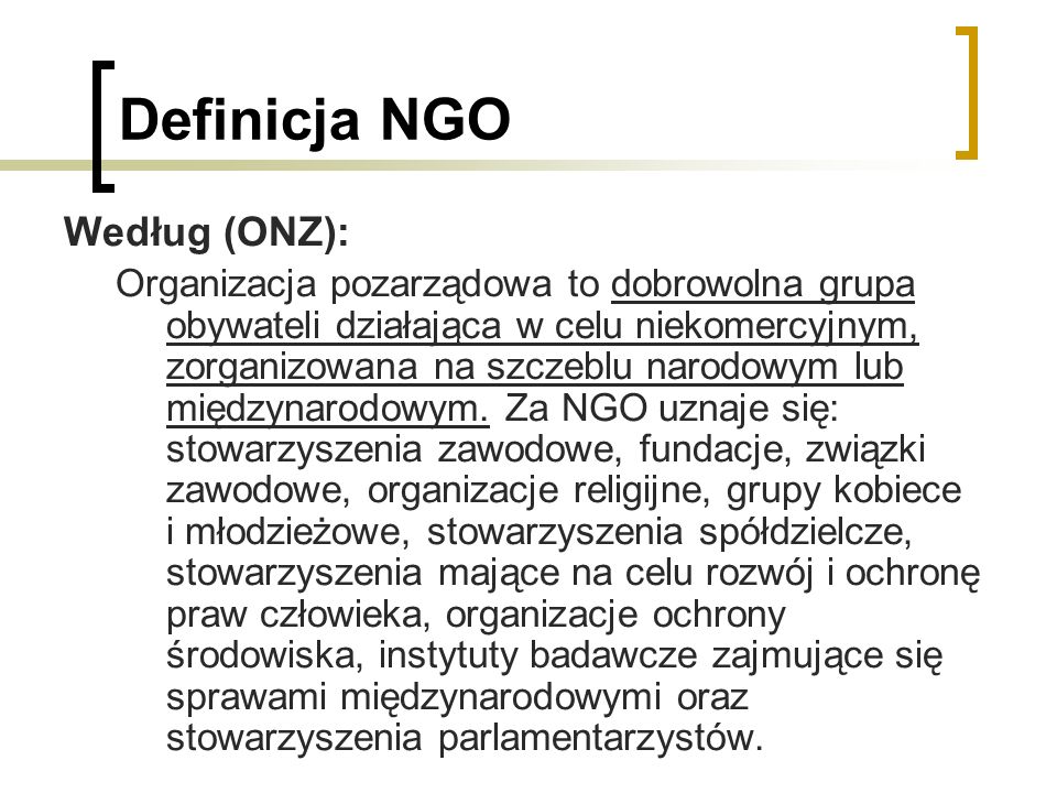 Definicja NGO Według (ONZ):