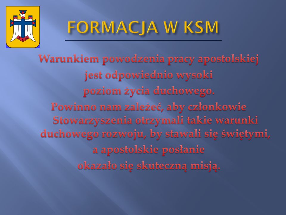 FORMACJA W KSM