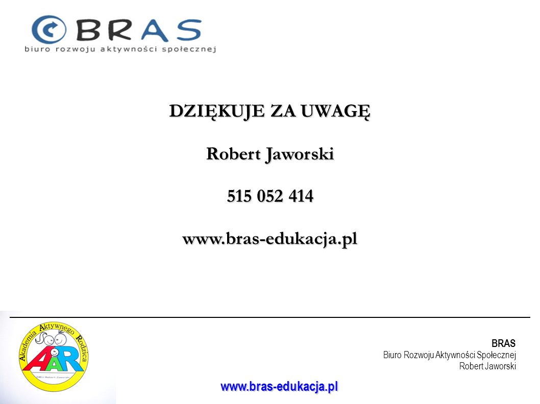 DZIĘKUJE ZA UWAGĘ Robert Jaworski