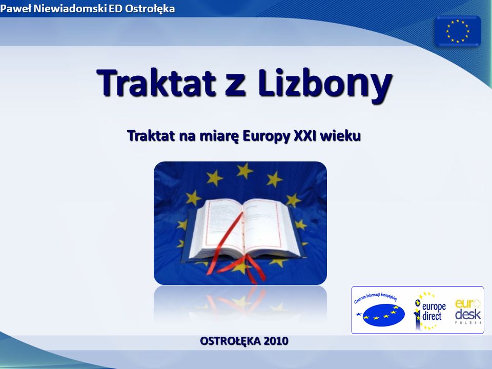 Traktat na miarę Europy XXI wieku