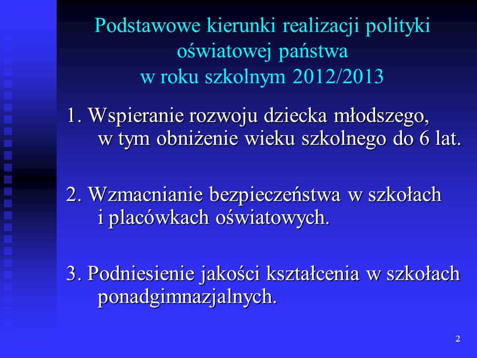Podstawowe kierunki realizacji polityki oświatowej państwa w roku szkolnym 2012/2013