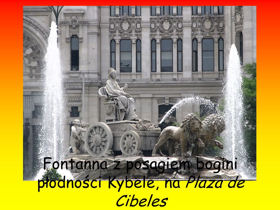 Fontanna z posągiem bogini płodności Kybele, na Plaza de Cibeles