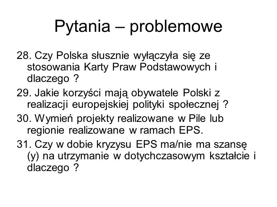Pytania – problemowe 28. Czy Polska słusznie wyłączyła się ze stosowania Karty Praw Podstawowych i dlaczego