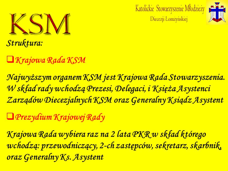 Struktura: Krajowa Rada KSM.