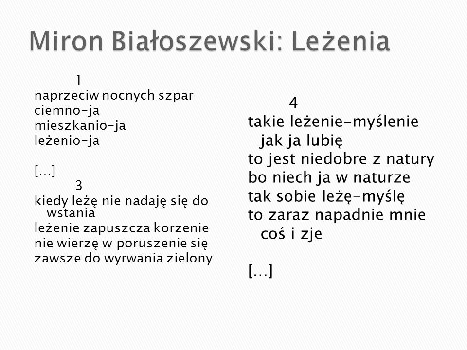 Miron Białoszewski: Leżenia