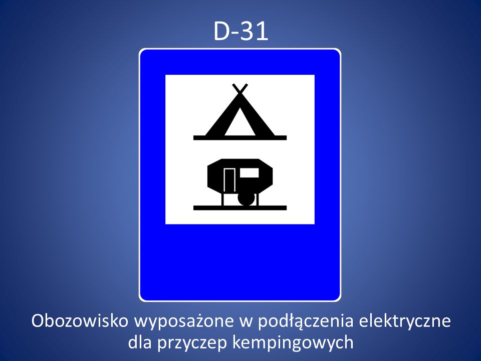 D-31 Obozowisko wyposażone w podłączenia elektryczne dla przyczep kempingowych