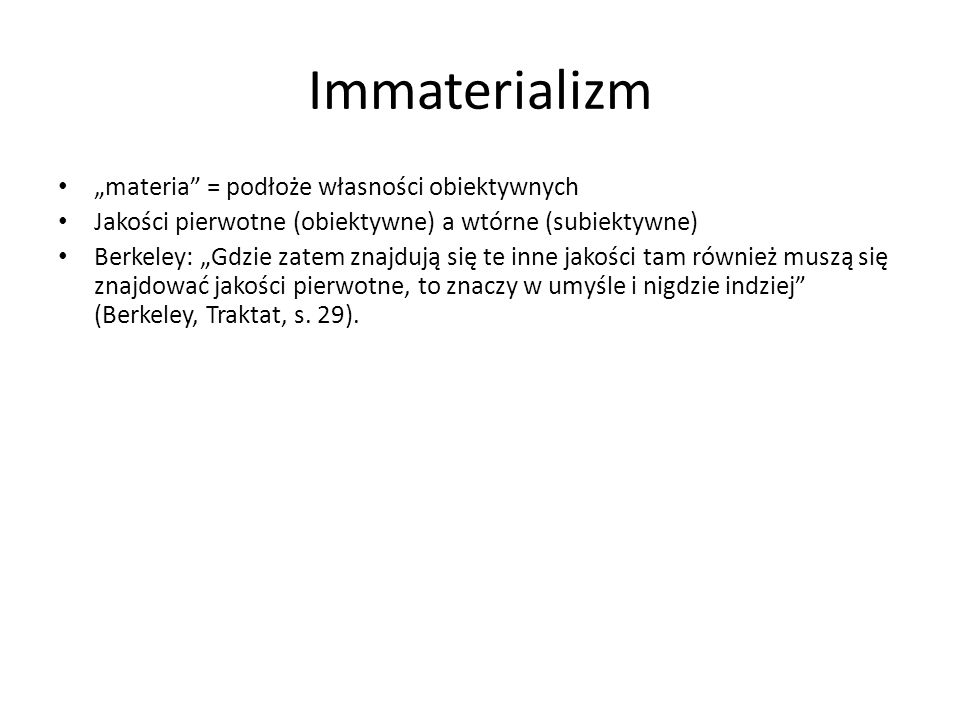 Immaterializm „materia = podłoże własności obiektywnych