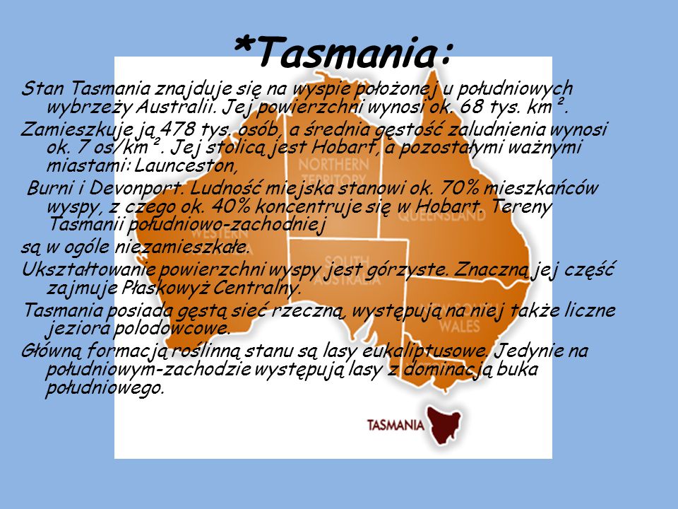 *Tasmania: