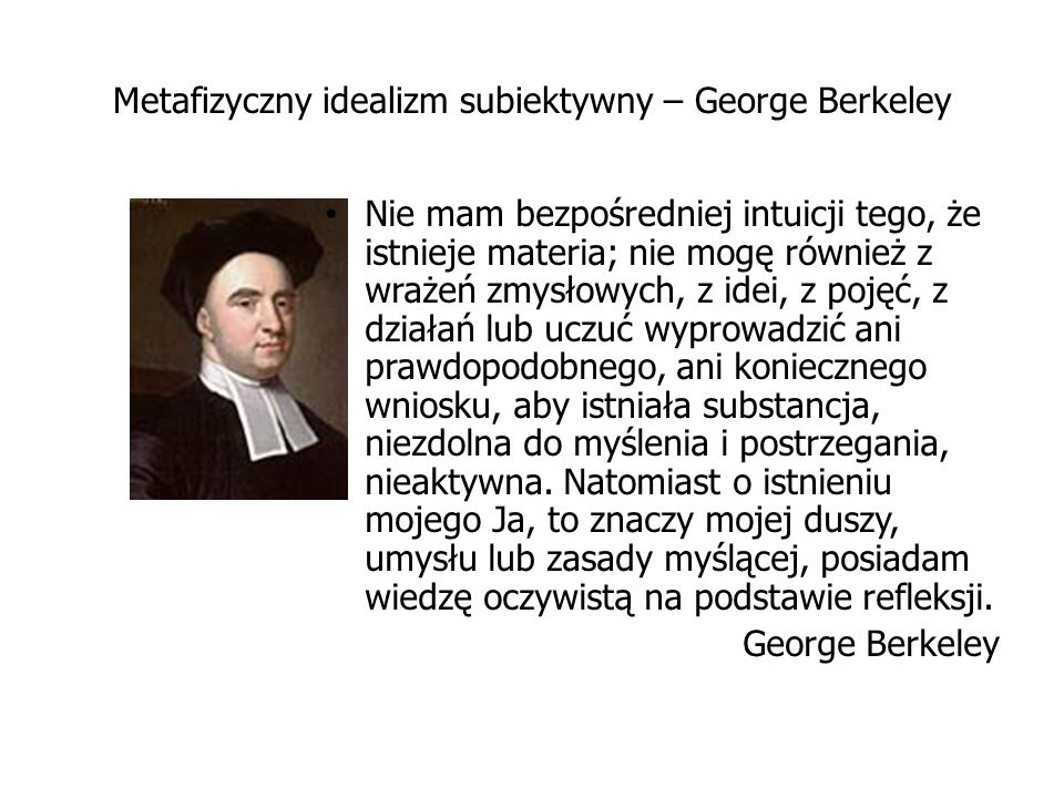 Metafizyczny idealizm subiektywny – George Berkeley
