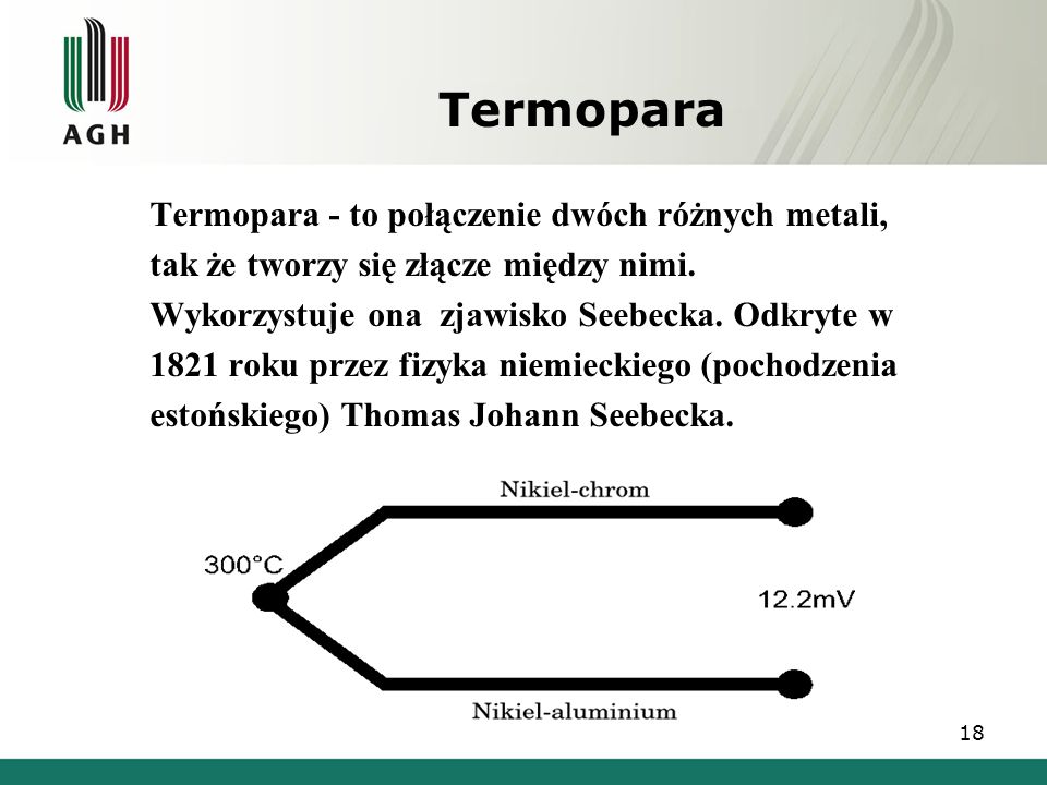 Termopara Termopara - to połączenie dwóch różnych metali,
