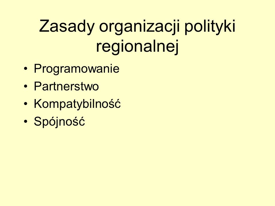 Zasady organizacji polityki regionalnej