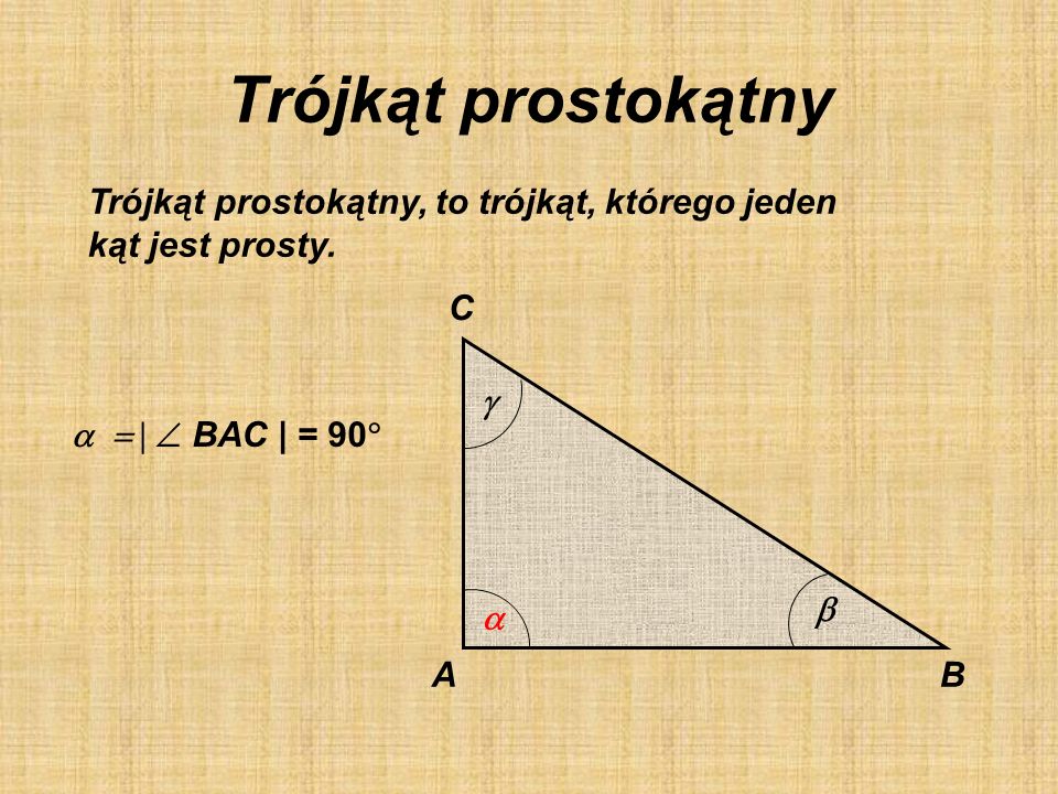 Trójkąt prostokątny Trójkąt prostokątny, to trójkąt, którego jeden