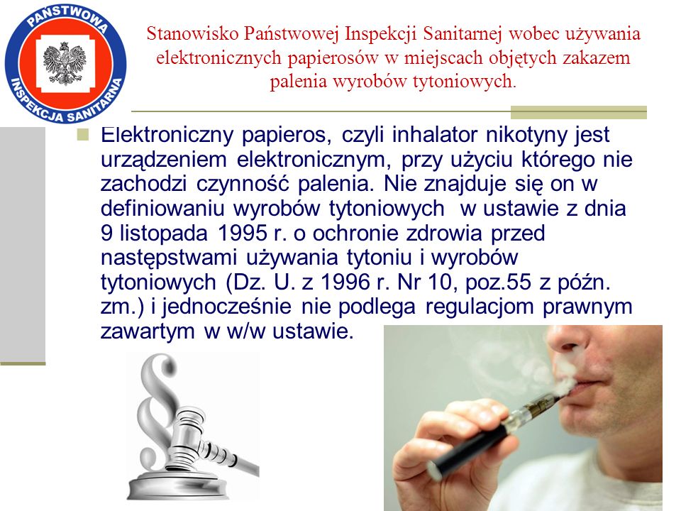 Stanowisko Państwowej Inspekcji Sanitarnej wobec używania elektronicznych papierosów w miejscach objętych zakazem palenia wyrobów tytoniowych.