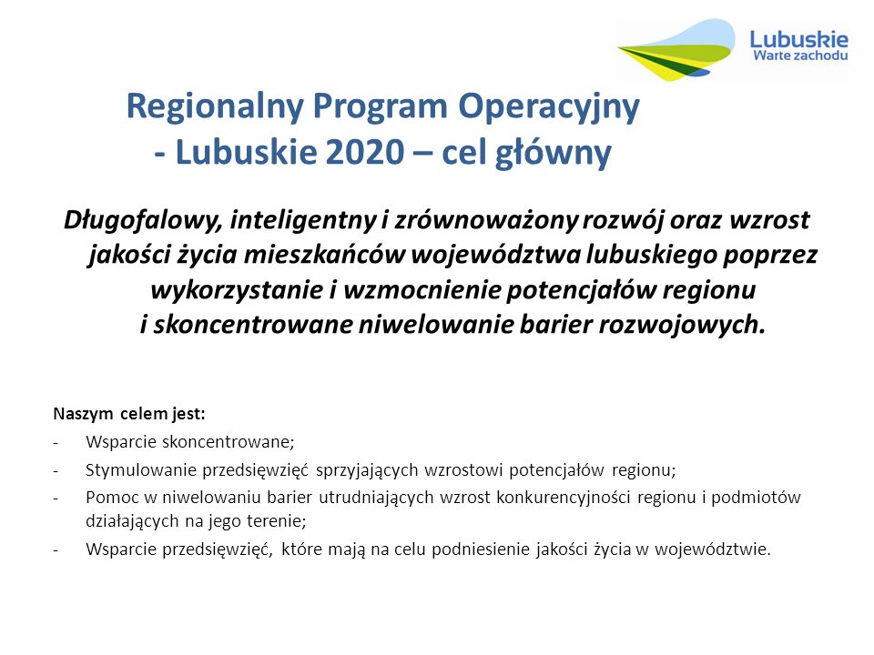 Regionalny Program Operacyjny - Lubuskie 2020 – cel główny