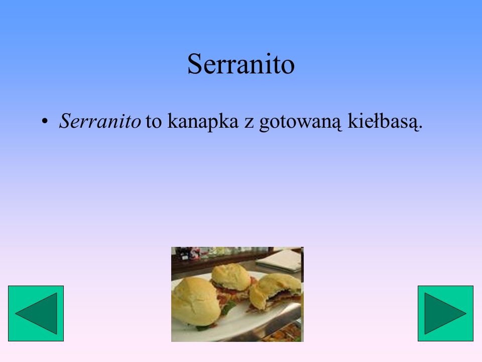 Serranito Serranito to kanapka z gotowaną kiełbasą.